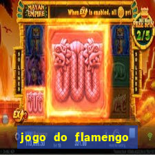 jogo do flamengo rede canais